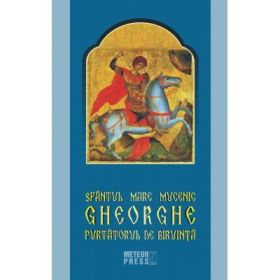 Sfantul Mare Mucenic Gheorghe, Purtatorul de Biruinta
