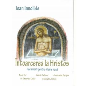 Intoarcerea la Hristos - Ioan Ianolide