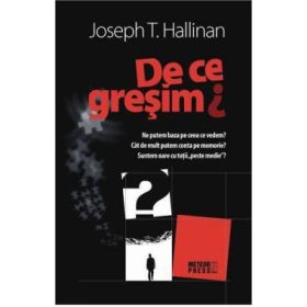 De ce gresim? - Joseph T. Hallinan