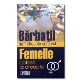 Barbatii se indreapta spre est. Femeile cotesc la dreapta - Sabra E. Brock