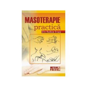 Masoterapie practica - Dr. Sabin Ivan