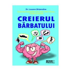 Creierul barbatului - Dr. Louann Brizendine