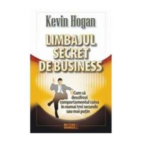 Limbajul secret de business - Kevin Hogan