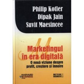 Marketingul in era digitala - Philip Kotler