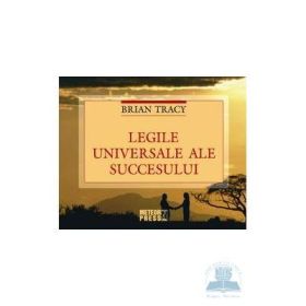Legile universale ale succesului - Brian Tracy
