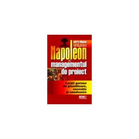 Napoleon si managementul de proiect - Jerry Manas