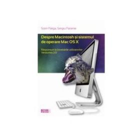 Despre Macintosh si sistemul de operare Mac OS X. - Sorin Paliga