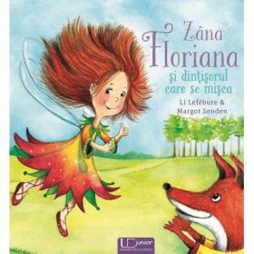 Zana Floriana si dintisorul care se misca - Li Lefebure
