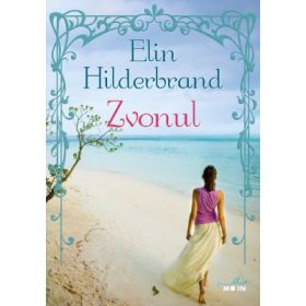 Zvonul - Elin Hilderbrand