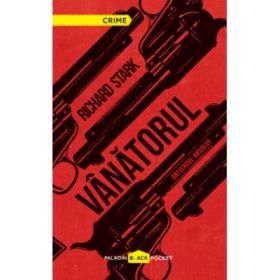 Vanatorul - Richard Stark