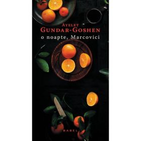 O noapte, Marcovici - Ayelet Gundar-Goshen