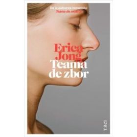 Teama de zbor - Erica Jong,