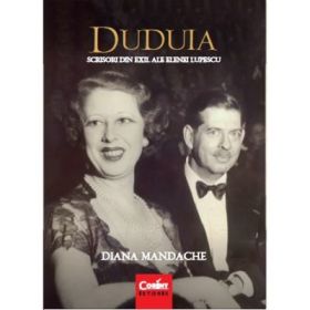 Diana Mandache, Duduia. Scrisori din exil ale Elenei Lupescu