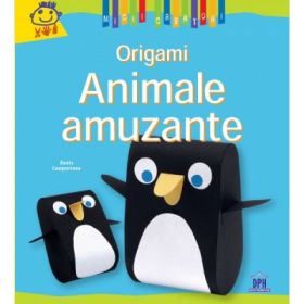 Animale Amuzante. Origami - Denise Cauquetoux
