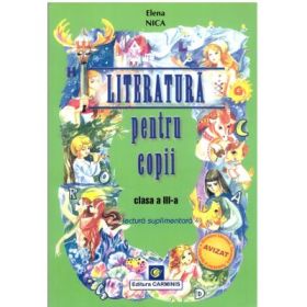 Literatura pentru copii Clasa a 3-a - Elena Nica