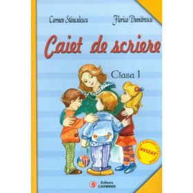 Caiet de scriere - Clasa I (Carmen Stanculescu)