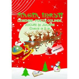 MAGIA IERNII: Legende, Poezii, Colinde, Jocuri și Jucarii. Clasa a 2-a