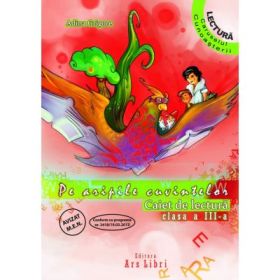 Pe aripile cuvintelor. Caiet de lectura clasa a 3-a - Adina Grigore