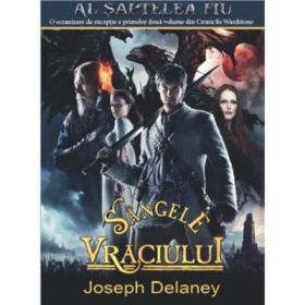 SANGELE VRACIULUI - vol X. Seria: Cronicile Wardstone (Joseph Delaney)
