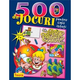 500 de jocuri pentru copii isteti (1000)