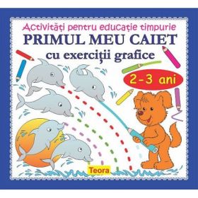 Primul meu caiet cu exercitii grafice - Diana Rotaru