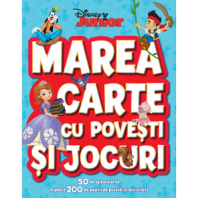Marea carte cu povesti si jocuri. 50 de autocolante si peste 200 de pagini de activitati - Disney