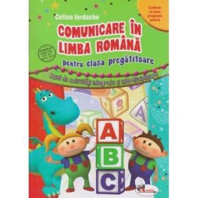 Comunicare in limba romana pentru clasa pregatitoare - Celina Iordache