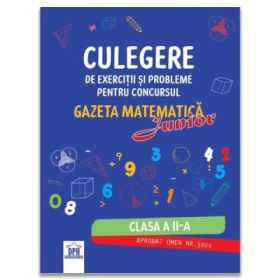 Culegere de exercitii si probleme pentru Clasa a 2-a, concursul Gazeta matematica Junior