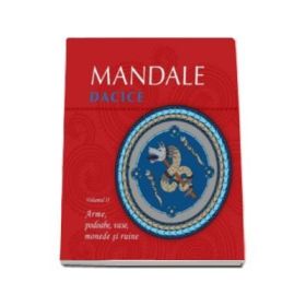 Mandale dacice. Volumul II-Grajdeanu Mihai