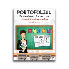 Portofoliul de evaluare formativa - Limba si literatura romana, clasele V-VIII
