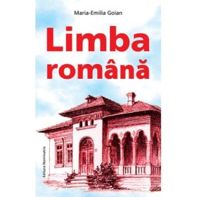 Limba romana - Maria-Emilia Goian