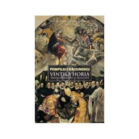 Vintila Horia, transliteratura si realitate - Pompiliu Craciunescu