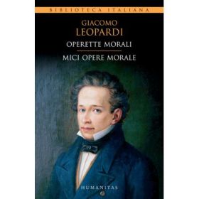 Operette morali. Mici opere morale - Giacomo Leopardi