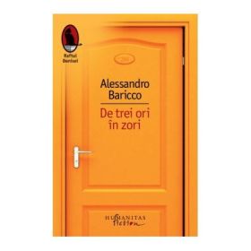 De trei ori in zori - Alessandro Baricco