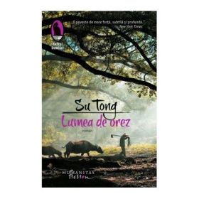 Lumea de orez - Su Tong