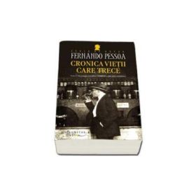Cronica vietii care trece, Fernando Pessoa