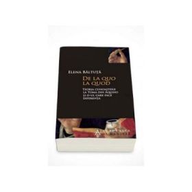 Elena Baltuta, De la quo la quod. Teoria cunoasterii la Toma din Aquino si d-ul care face diferenta