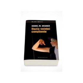 Daniel M. Wegner, Iluzia vointei constiente