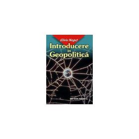 Introducere in Geopolitica - Silviu Negut