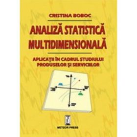 Analiza statistica multidimensionala. Aplicatii in cadrul studiului produselor si serviciilor - Cristina Boboc