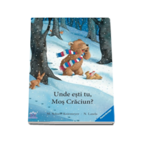 Unde esti, Mos Craciun? ( carte cu ilustratii )