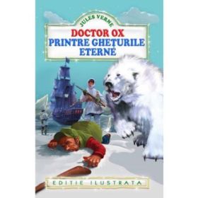 Doctor Ox printre gheturile eterne, Jules Verne