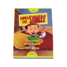 Lumea lui Stanley. Prima aventura, lampa fermecata - Jeff Brown