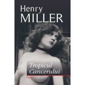 Tropicul Cancerului (Henry Miller)