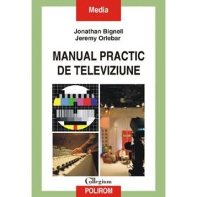 Manual practic de televiziune (Jonathan Bignell)