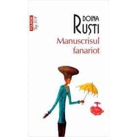 Manuscrisul fanariot - Doina Rusti