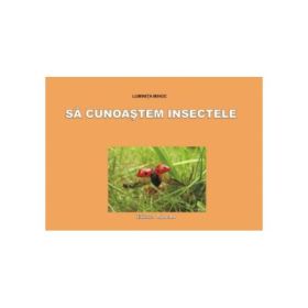 SA CUNOASTEM INSECTELE - Set planse