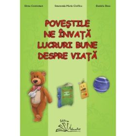 Povestile ne invata lucruri bune despre viata! - Elena Contoman