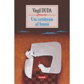 Un cetatean al lumii (Virgil Duda)