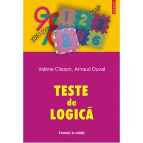 Teste de logica - Exercitii si solutii (Valerie Clisson)